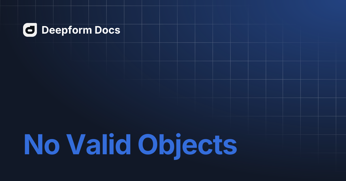 No Valid Objects | Deepform Docs